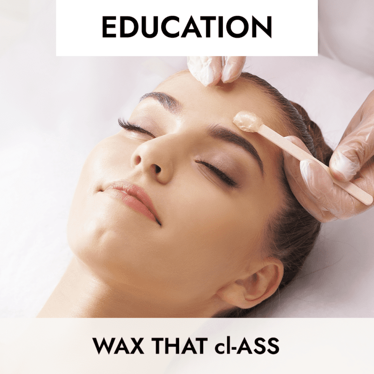 CLASS: Wax That cl-ASS